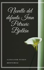 Le novelle del defunto Ivan Petrovic Belkin