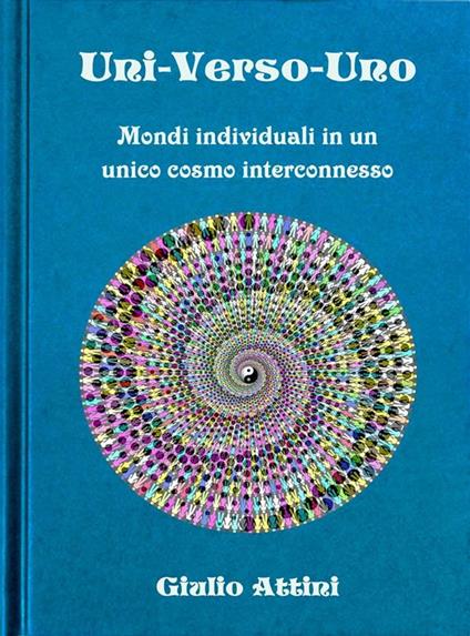 Uni-Verso-Uno - Giulio Attini - ebook