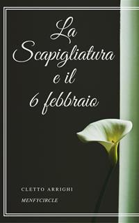 La Scapigliatura e il 6 febbraio Arrighi, Cletto Ebook EPUB2 con