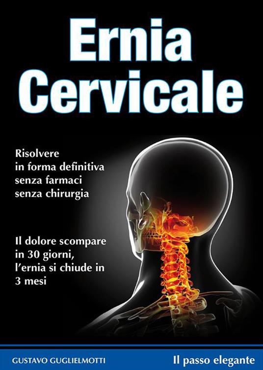 Ernica cervicale. Soluzione definitiva - Gustavo Guglielmotti - ebook