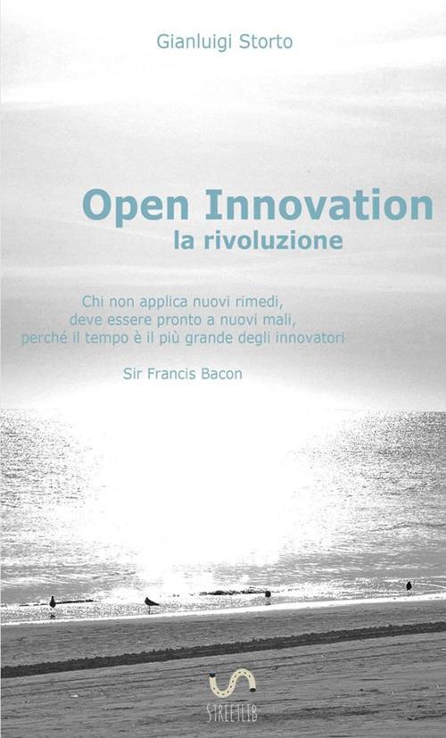 Open innovation: la rivoluzione - Gianluigi Storto - copertina