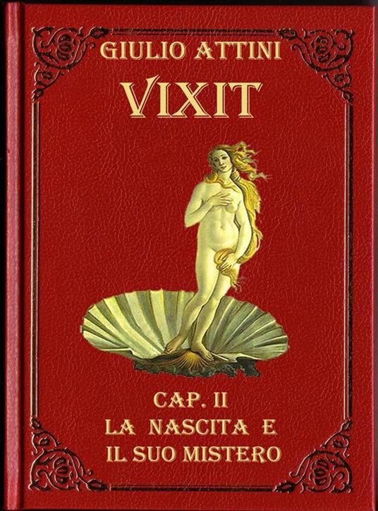 Cap. II - La nascita e il suo mistero - Giulio Attini - ebook