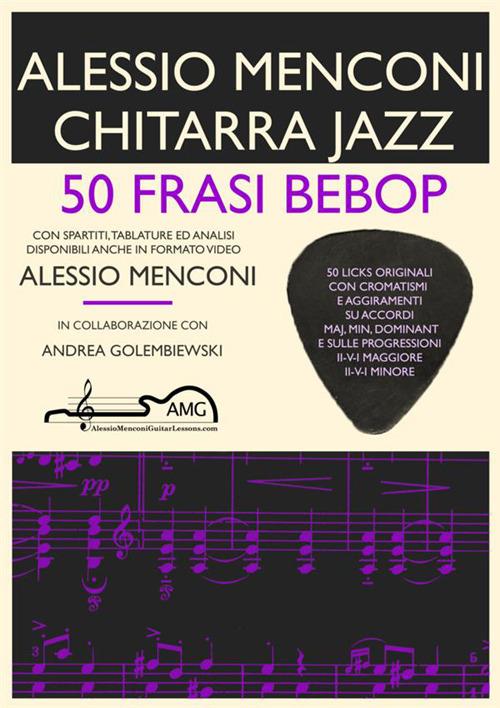 Chitarra jazz. 50 frasi bebop - Alessio Menconi - copertina
