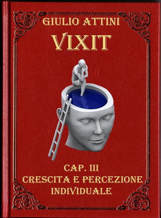 Cap. III - Crescita e percezione individuale - Giulio Attini - ebook
