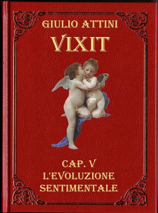 Cap. V - L'evoluzione sentimentale - Giulio Attini - ebook