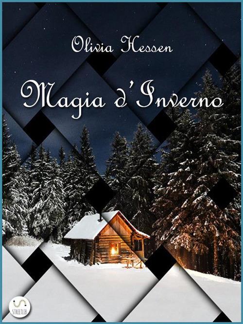 Magia d'inverno - Olivia Hessen - ebook