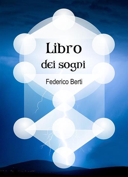 Libro dei sogni - Federico Berti - ebook