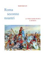 Roma seconno noantri. La terza guera punica e artrove