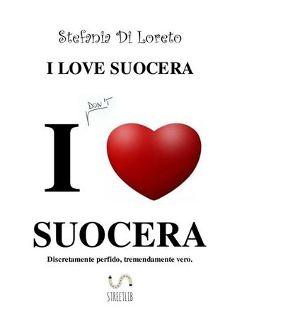 I love suocera - Stefania Di Loreto - ebook
