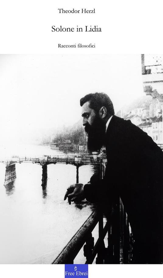 Solone in Lidia. Racconti filosofici - Theodor Herzl - ebook