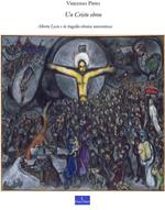 Un Cristo ebreo. Alberto Lecco e la tragedia ebraica novecentesca