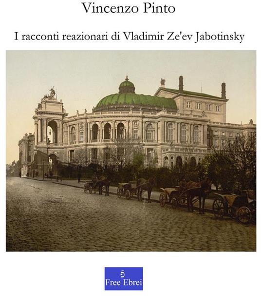 I racconti reazionari di Vladimir Ze'ev Jabotinsky - Vincenzo Pinto - ebook