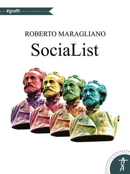 SociaList. Diario di rete 2013-2017 - Roberto Maragliano - ebook