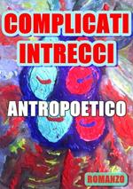 Complicati intrecci