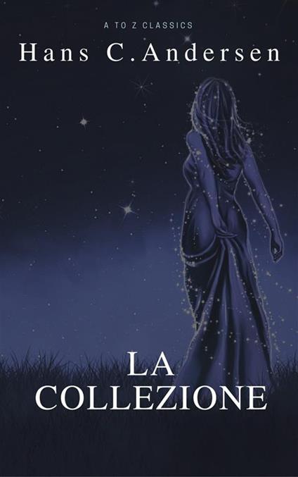 La collezione - Hans Christian Andersen - ebook