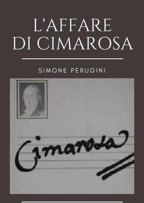 L' affare di Cimarosa - Simone Perugini - copertina
