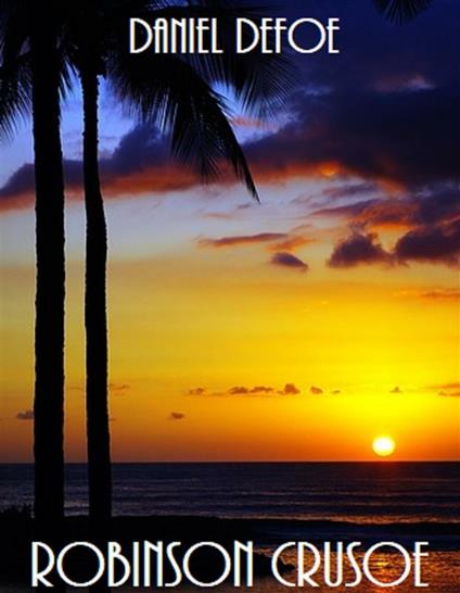 Robinson Crusoe - Daniel Defoe - ebook