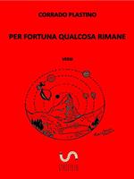 Per fortuna qualcosa rimane