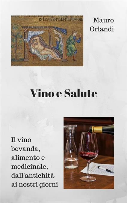 Vino e salute - Mauro Orlandi - ebook