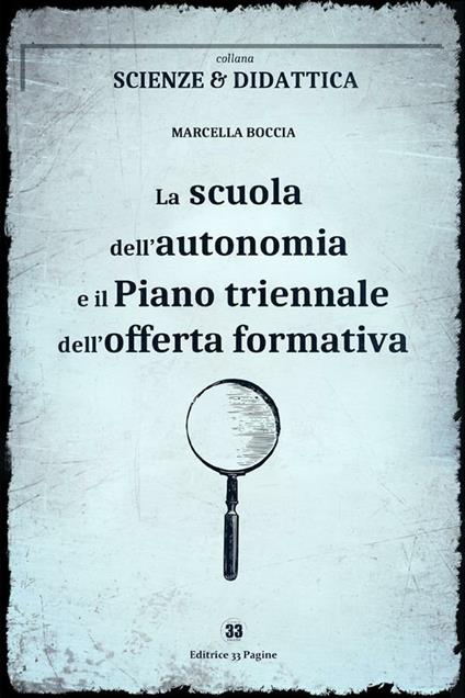 La scuola dell'autonomia e il Piano triennale dell'offerta formativa - Marcella Boccia - ebook