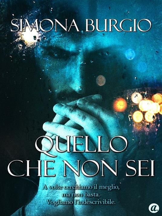 Quello che non sei - Simona Burgio - ebook