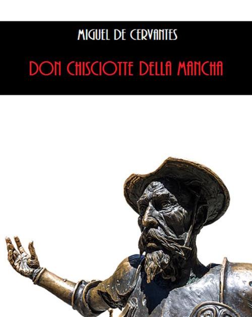 Don Chisciotte della Mancha - Miguel de Cervantes - ebook