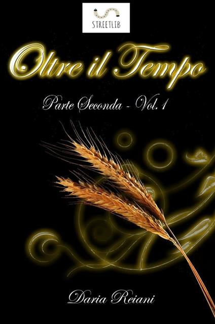 Oltre il tempo. Vol. 2/1 - Daria Reiani - ebook