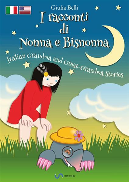 I racconti di nonna e bisnonna-Italian grandma and great-grandma stories. Con Audio - Giulia Belli - copertina
