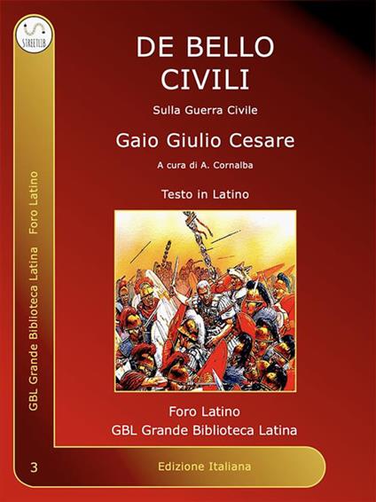 De Bello Civili. Ediz. italiana e latina - Gaio Giulio Cesare - ebook