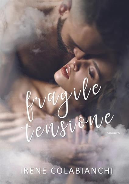 Fragile tensione - Irene Colabianchi - copertina