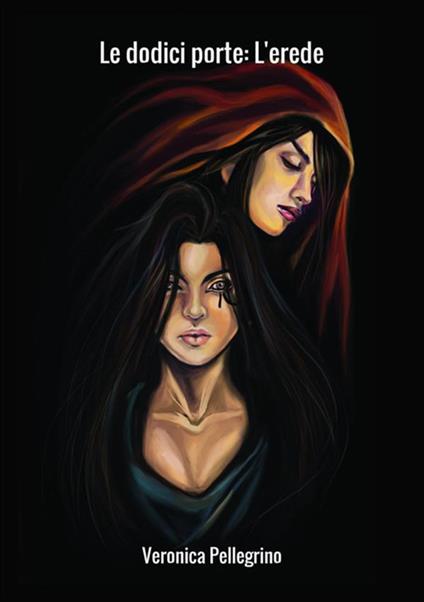 L'erede. Le dodici porte - Veronica Pellegrino - copertina