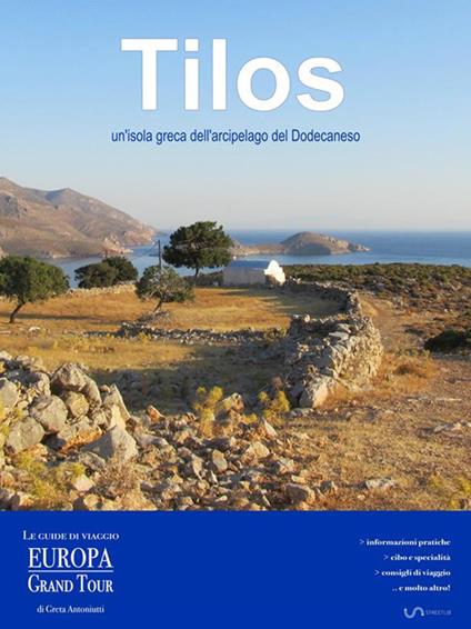 Tilos, un'isola greca dell'arcipelago del Dodecaneso - Greta Antoniutti - ebook