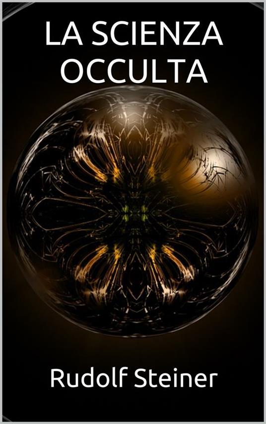 La scienza occulta - Rudolf Steiner - ebook