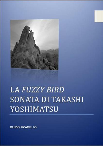 La Fuzzy Bird. Sonata di Takashi Yoshimatsu - Guido Picariello - ebook