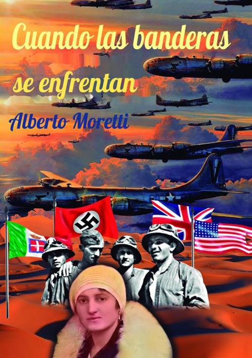 Cuando las banderas se enfrentan - Alberto Moretti - copertina