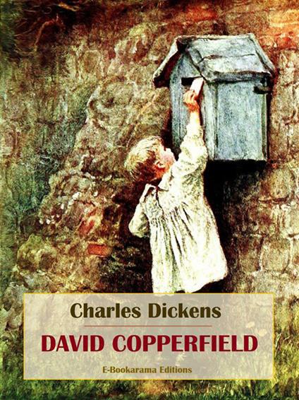 David Copperfield - Charles Dickens - ebook