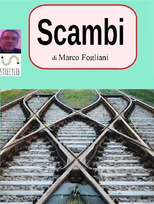 Scambi - Marco Fogliani - ebook