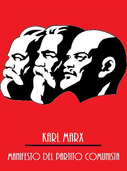 Manifesto del Partito Comunista - Friedrich Engels,Karl Marx - ebook