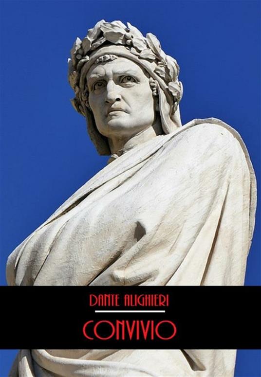 Convivio - Dante Alighieri - ebook