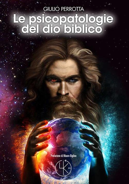 Le psicopatologie del Dio biblico - Giulio Perrotta - copertina