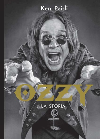 Ozzy. La storia - Ken Paisli - copertina