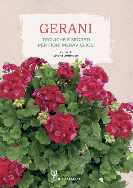 Gerani. Tecniche e segreti per fiori meravigliosi. Ediz. illustrata - copertina