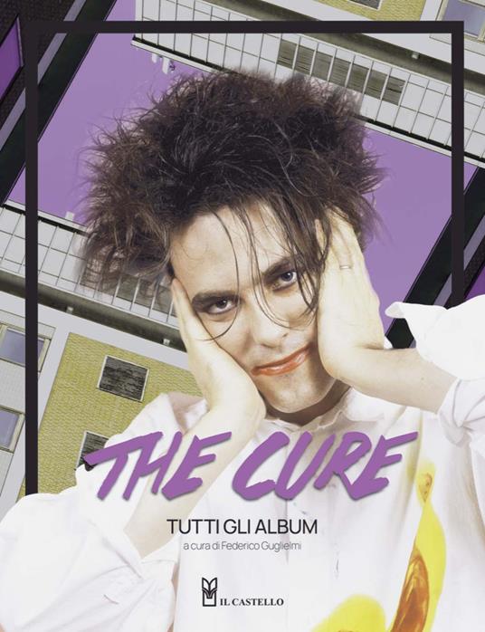 The Cure. Tutti gli album - copertina
