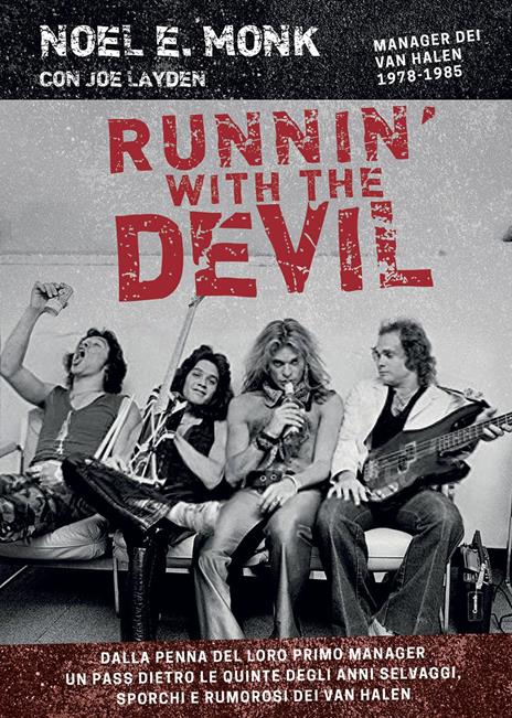 Runnin' with the devil. Alle origini dei Van Halen - Noel E. Monk,Joe Layden - copertina