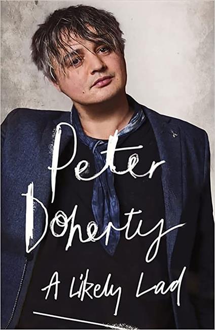 A likely lad - Peter Doherty,Simon Spence - copertina