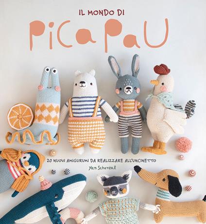 Il mondo di Pica Pau. Amigurumi - Yan Schenkel - copertina