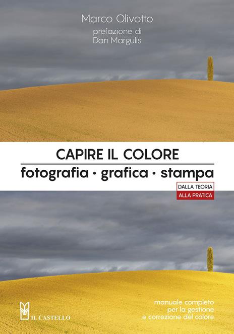 Capire il colore. Fotografia, grafica, stampa - Marco Olivotto - copertina