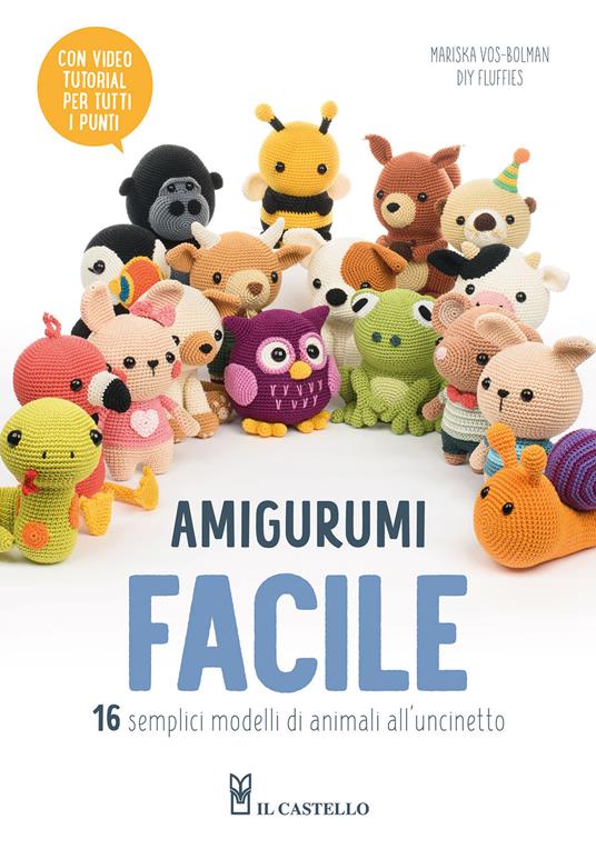 Amigurumi facile. 16 semplici modelli di animali all'uncinetto - Mariska Vos-Bolman - copertina