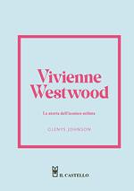 Vivienne Westwood. La storia dell'iconica stilista