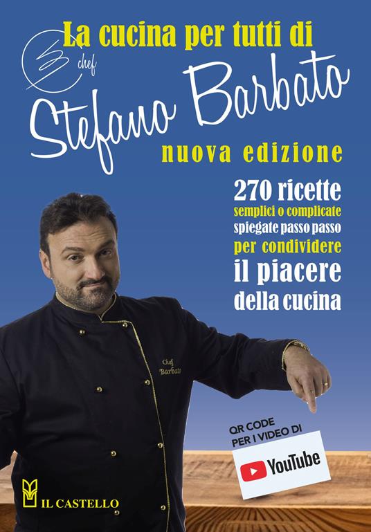 La cucina per tutti di chef Stefano Barbato - Stefano Barbato - copertina